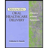 Managing Oral Healthcare Delivery  A Resource for Dental Professionals