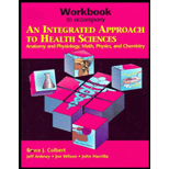 Integrated Approach to Health Science : Anatomy and Physiology, Math, Physics, and Chemistry, Workbook - Bruce J. Colbert, Jeff Ankney, Joe Wilson and John Havrilla