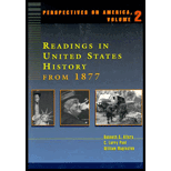 Perspectives on America  Readings in United States History from 1877, Volume II (Custom)