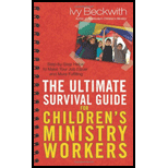 Ultimate Survival Guide for Children's Ministry Workers - Ivy Beckwith