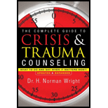 Complete Guide to Crisis and Trauma Counseling