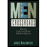 Men at the Crossroads : Beyond Traditional Roles & Modern Options - Jack O. Balswick