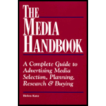 Media Handbook : A Complete Guide to Advertising Media Selection, Planning, Research, and Buying - Helen Katz