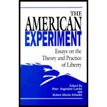 American Experiment  Essays on the Theory and Practice of Liberty