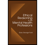 Ethical Reasoning in the Mental Health Professions