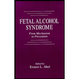 Fetal Alcohol Syndrome  From Mechanism to Prevention