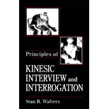 Principles of Kinesic Interview and Interrogation