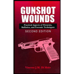 Gunshot Wounds  Practical Aspects of Firearms, Ballistics, and Forensic Techniques