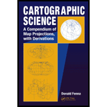 Cartographic Science A Compendium of Map Projections, with Derivations