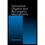 Concerted Organic and Bio Organic Mechanisms