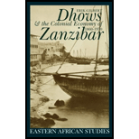 Dhows and the Colonial Economy of Zanzibar 1860 1970