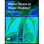 Minor Illness or Major Disease?