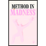 Method in Madness