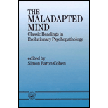 Maladapted Mind  Classic Readings in Evolutionary Psychopathology