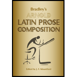 Bradleys Arnold Latin Prose Composition