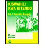 Kiswahili Kwa Kitendo, Volume I  Learn Our Kiswahili