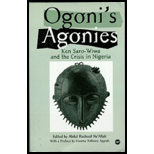 Ogonis Agonies  Ken Saro Wiwa and the Crisis in Nigeria