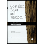 Goatskin Bags and Wisdom  New Critical Perspectives on African Literature