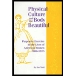 Physical Culture and the Body Beautiful  Purposive Exercise in the Lives of American Women 1800 1870