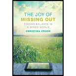 Joy of Missing Out: Finding Balance in a Wired World by Christina Crook - ISBN 9780865717671
