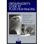 Orthopedists Guide to Plain Film Imaging