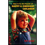 How to Be the Parents of Happy and Obedient Children