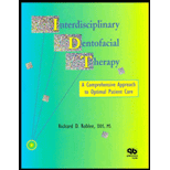 Interdisciplinary Dentofacial Therapy  A Comprehensive Approach to Optimal Patient Care