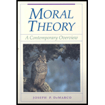 Moral Theory : Contemporary Overview - Joseph P. Demarco