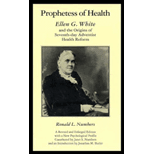 Prophetess of Health  Ellen G. White and the Origins of Seventh Day Adventist Health Reform, Revised and Enlarged