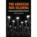 American Non Dilemma Racial Inequality Without Racism