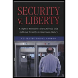 Security V. Liberty Conflicts Between Civil Liberties and National Security in American History