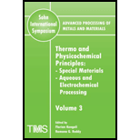 Thermo and Physicochemical Principles Special Materials, Aqueous and Electrochemical Processing, Volume 3