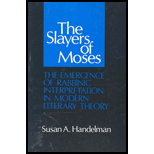 Slayers of Moses  The Emergence of Rabbinic Interpretation in Modern Literary Theory