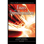 Essays on Premillennialism  A Modern Reaffirmation of an Ancient Doctrine