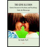 Genetic Illusion  Genetic Research in Psychiatry and Psychology Under the Microscope