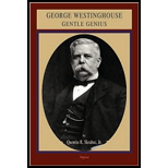 George Westinghouse Gentle Genius