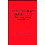 Psychotherapy Tradecraft  The Technique and Style of Doing Therapy