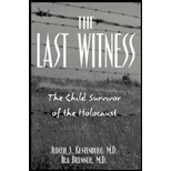 Last Witness  The Child Survivor of the Holocaust