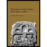 Byzantine Court Culture From 829 1204