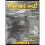 Moment Mal!1 : Text and Workbook and Glossary / With Two CD-ROM - Martin Muller