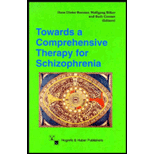 Towards a Comprehensive Therapy of Schizophrenia