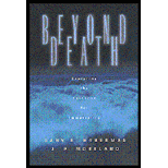 Beyond Death  Exploring the Evidence for Immortality