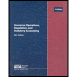 Insurance Operations, Regulation, and Statutory Accounting