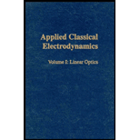 Applied Classical Electrodynamics, Volume I  Linear Optics