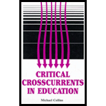 Critical Crosscurrents in Education