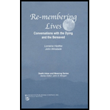 RE Membering Lives Conversations with the Dying and the Bereaved