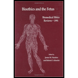 Bioethics and the Fetus Medical, Moral and Legal Issues