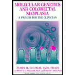 Molecular Genetics and Colorectal Neoplasia  A Primer for the Clinician