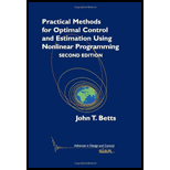 Practical Methods for Optimal Control and Estimation Using Nonlinear Programming