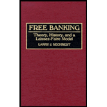 Free Banking  History, Theory, and a Laissez Faire Model